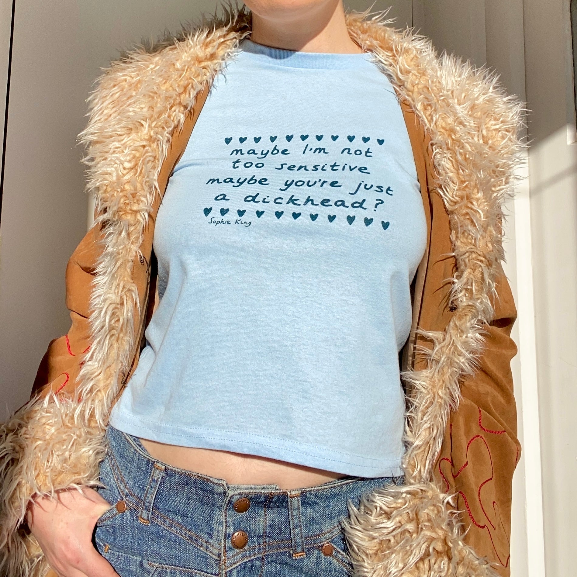 Maybe I'm Not Too Sensitive (Baby Tee)