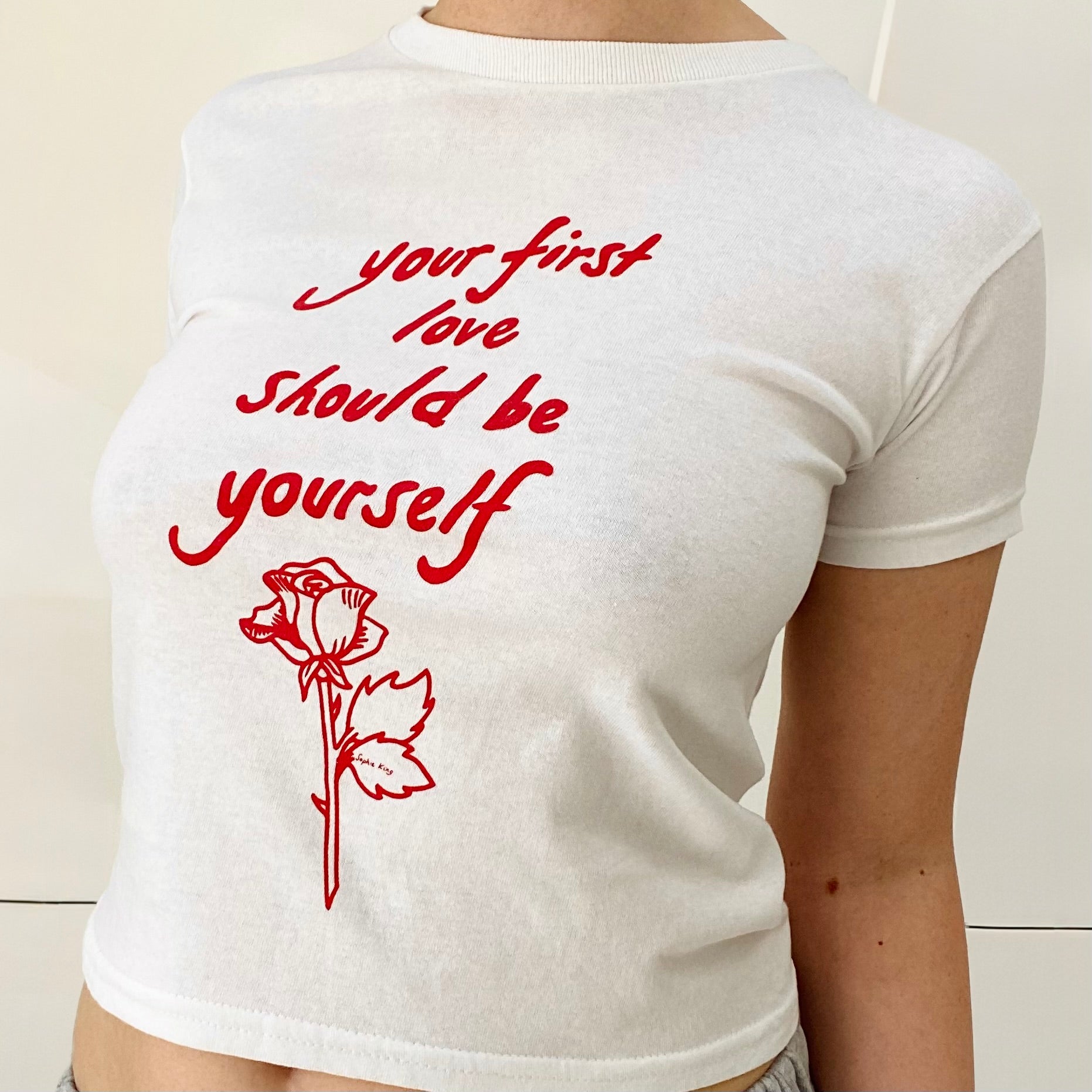 Your First Love Should Be Yourself (Baby Tee)