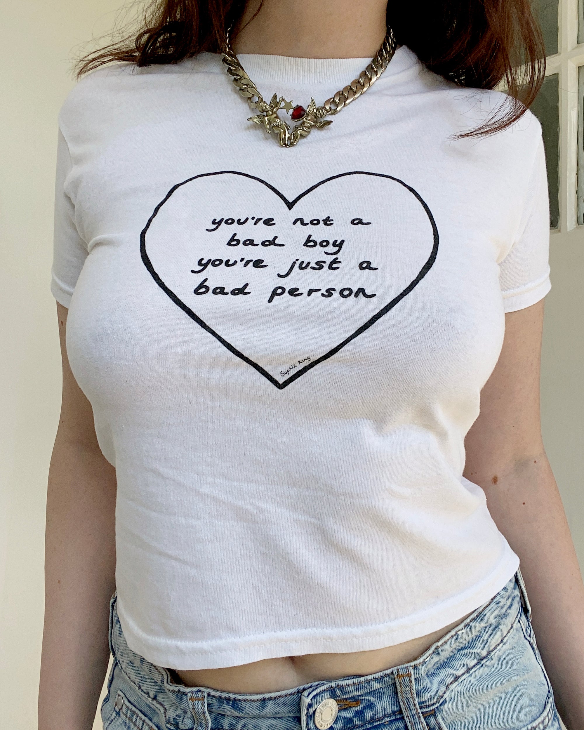 You're Not A Bad Boy You're Just A Bad Person (Baby Tee)