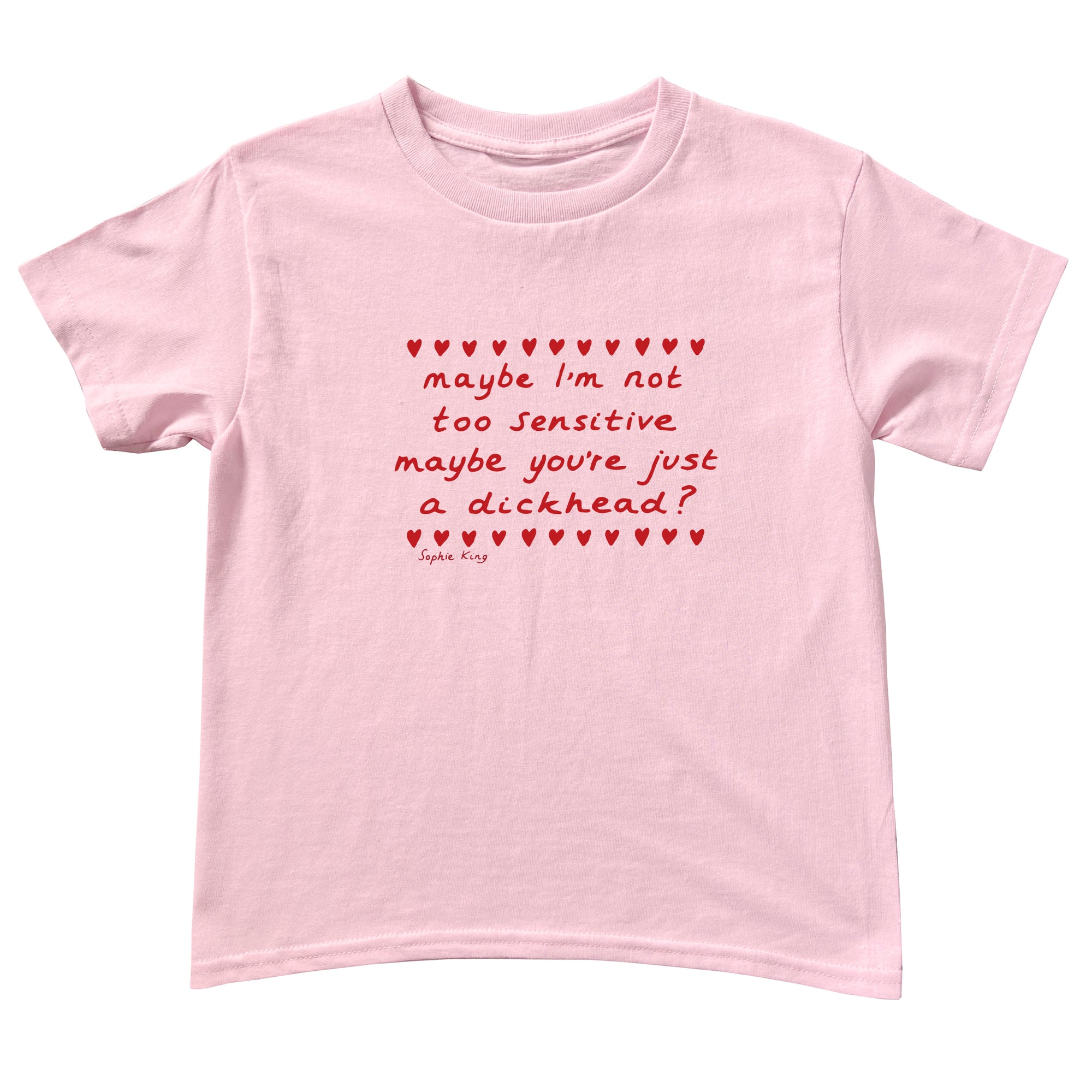 Maybe I'm not too sensitive (baby tee)