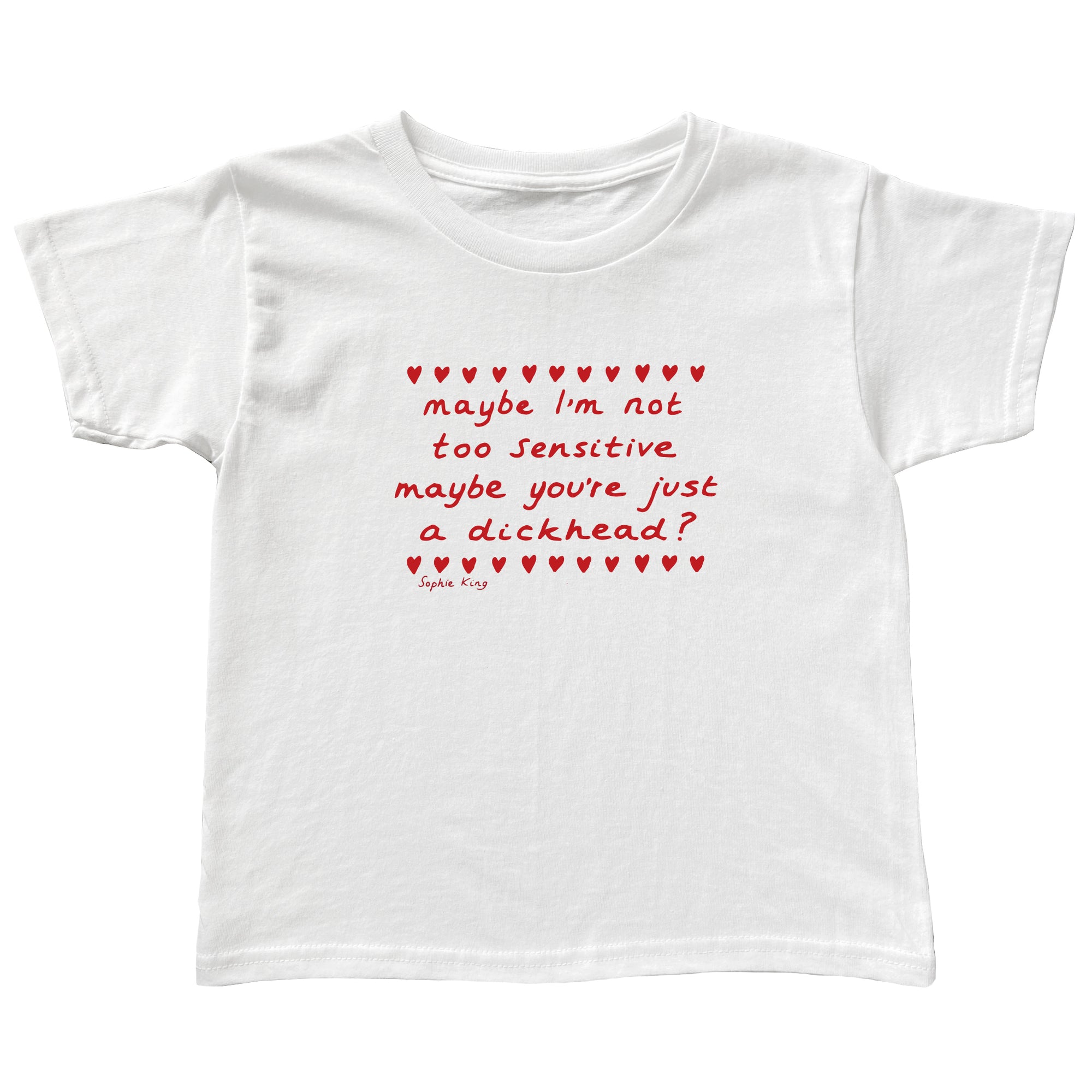 Maybe I'm not too sensitive (baby tee)