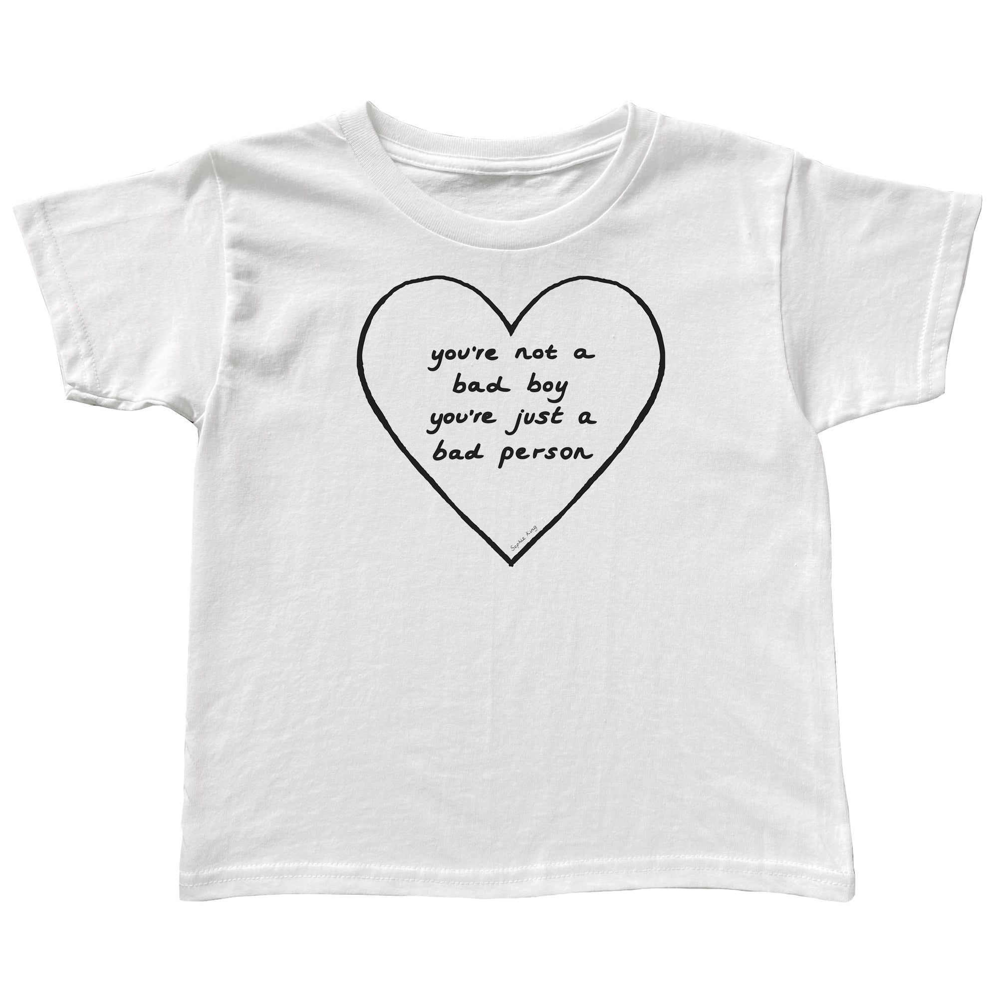 You're Not A Bad Boy You're Just A Bad Person (Baby Tee)