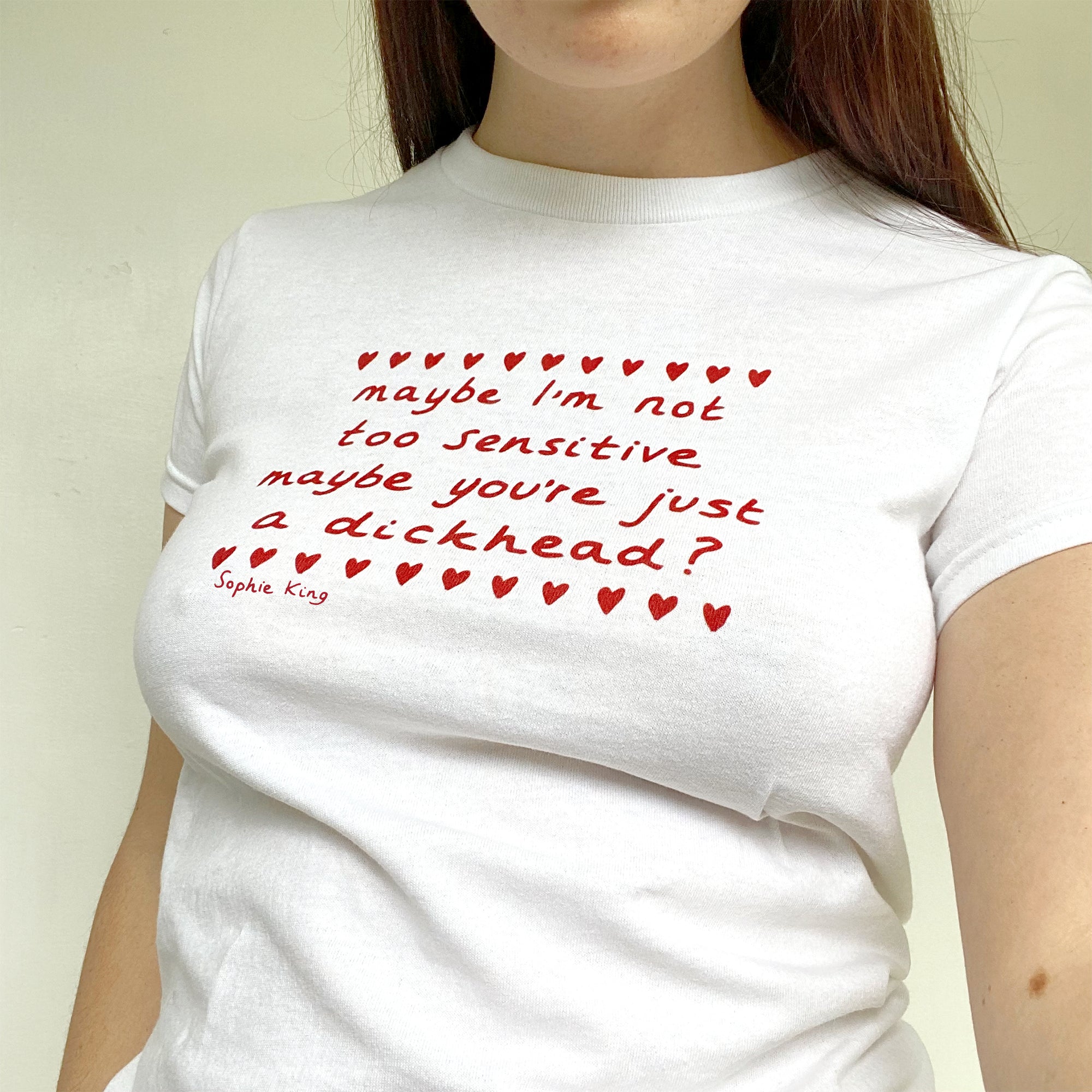 Maybe I'm Not Too Sensitive (Baby Tee)