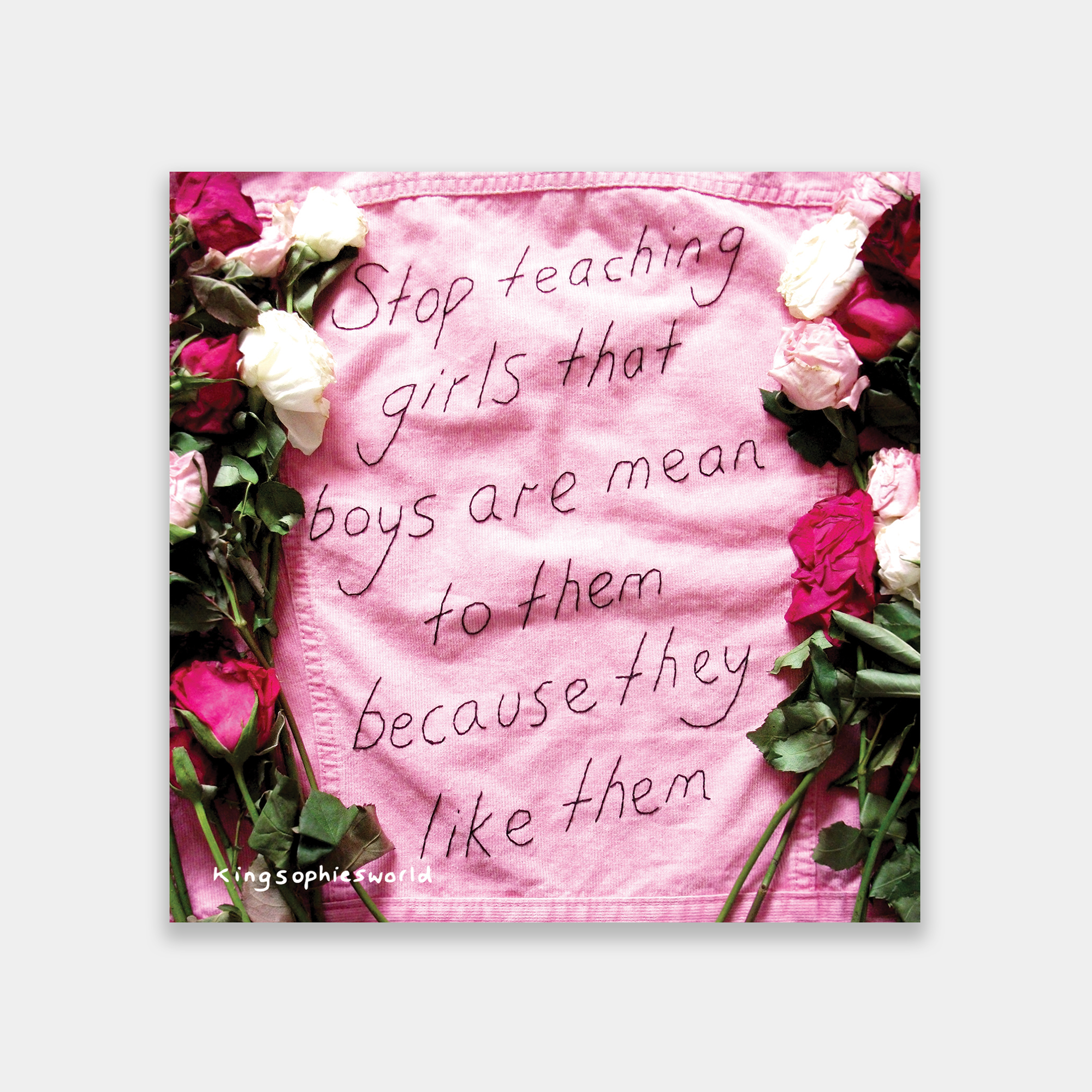 Stop Teaching Girls That Boys Are Mean To Them Because (Sticker)