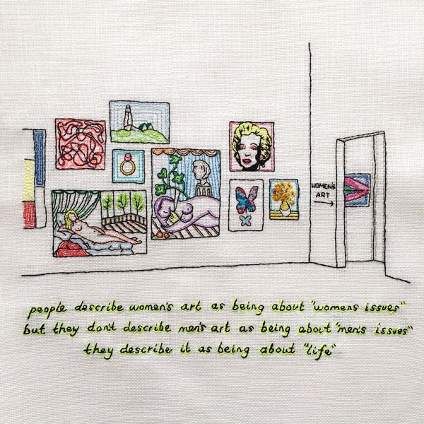 People describe women's art as being about "women's issues" (original embroidered art)