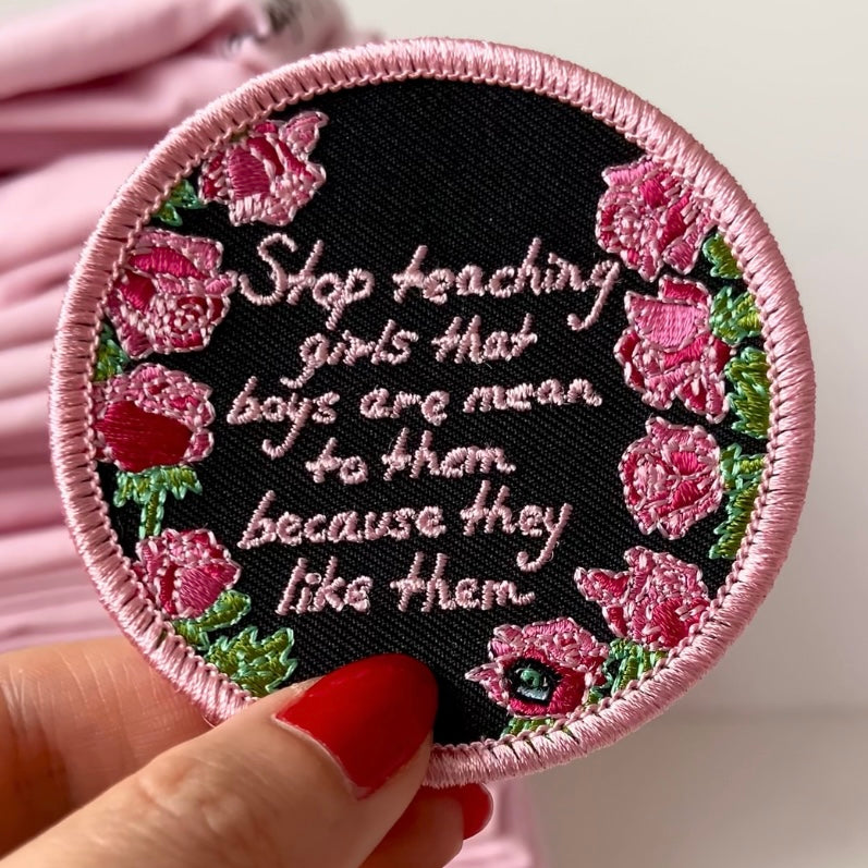 Stop Teaching Girls That Boys Are Mean To Them Because (Patch)