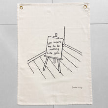 Load image into Gallery viewer, YOU INSPIRE ME TO BE NOTHING LIKE YOU (WALL HANGING)
