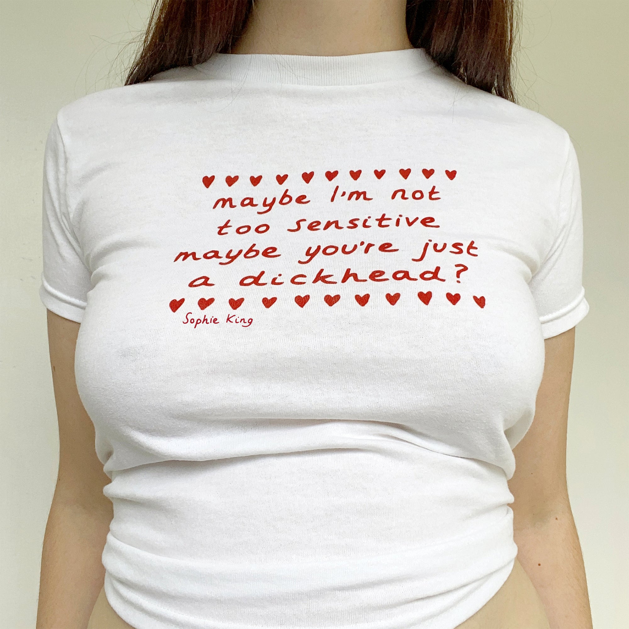Maybe I'm not too sensitive (baby tee)